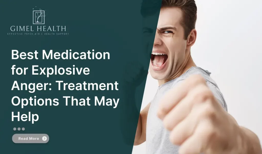 best medication for explosive anger