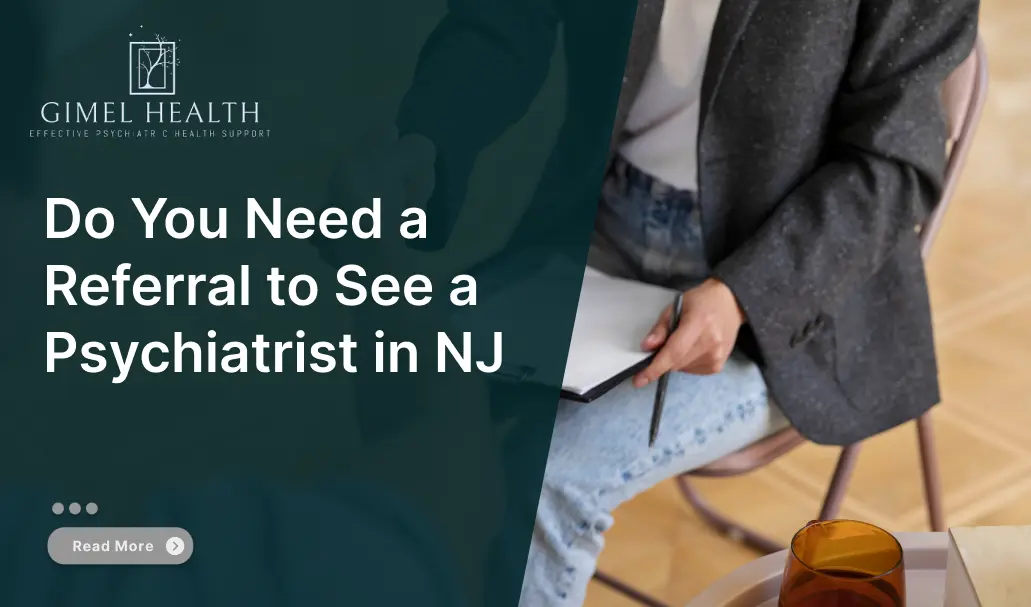Do You Need a Referral to See a Psychiatrist in NJ